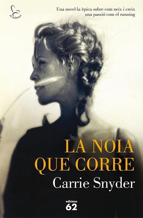 NOIA QUE CORRE, LA | 9788429774566 | CARRIE SNYDER