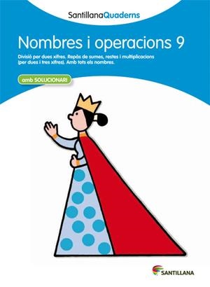 NOMBRES I OPERACIONS N.9 (QUADERNS SANTILLANA) + SOLUCIONARI | 9788468013909