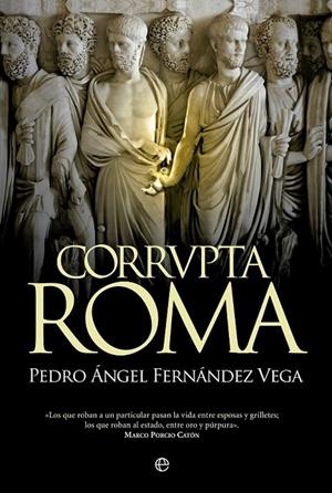 CORRVPTA ROMA | 9788490604465 | FERNÁNDEZ-VEGA, PEDRO ÁNGEL