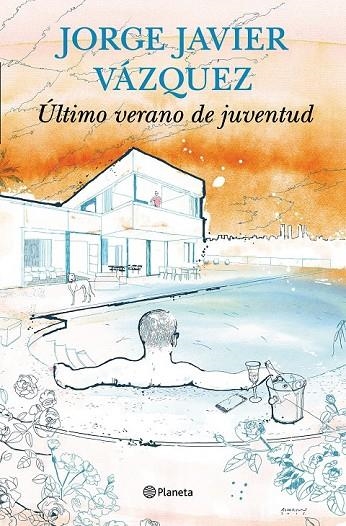 ÚLTIMO VERANO DE JUVENTUD | 9788408144731 | JORGE JAVIER VÁZQUEZ
