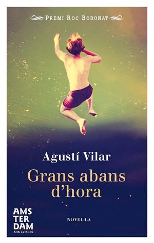GRANS ABANS D'HORA | 9788415645702 | VILAR I MARTÍNEZ, AGUSTÍ