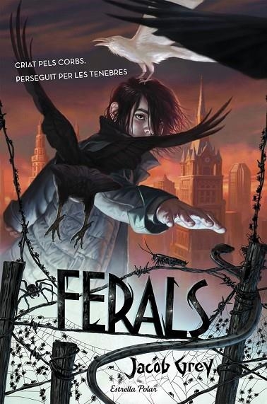 FERALS | 9788490578629 | JACOB GREY