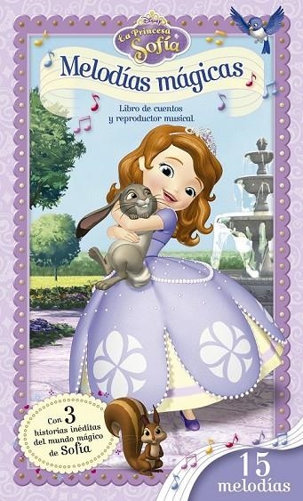 LA PRINCESA SOFÍA. MELODÍAS MÁGICAS | 9788499516998 | DISNEY