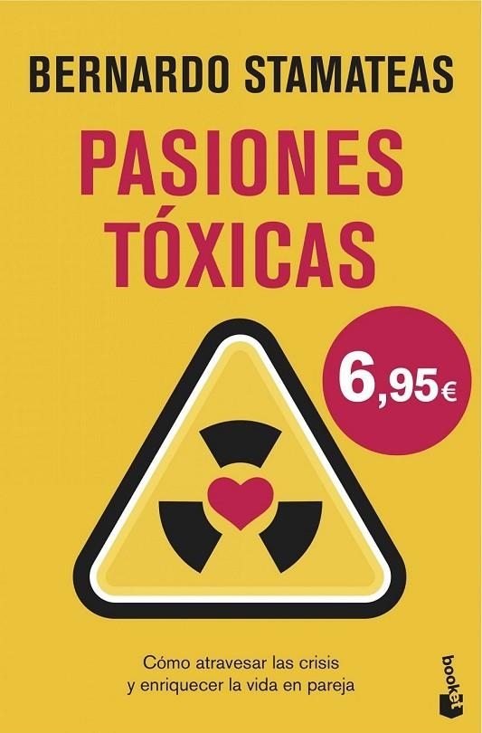 PASIONES TÓXICAS | 9788408146551 | BERNARDO STAMATEAS