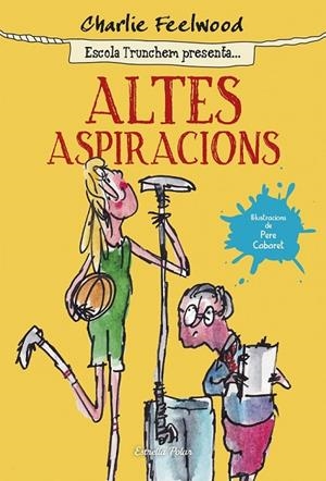 ALTES ASPIRACIONS | 9788490579831 | CHARLIE FEELWOOD