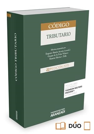 CÓDIGO TRIBUTARIO (PAPEL + E-BOOK) | 9788490599600 | DE LA PEÑA VELASCO, GASPAR/FALCÓN TELLA, RAMÓN/SIMÓN ACOSTA, EUGENIO