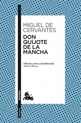 DON QUIJOTE DE LA MANCHA (AUSTRAL-CLASICA) | 9788467035704 | CERVANTES. MIGUEL DE