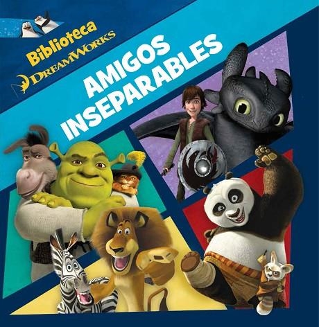 DREAMWORKS. AMIGOS INSEPARABLES | 9788408146896 | DREAMWORKS