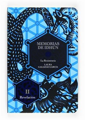 MEMORIAS DE IDHUN. LA RESISTENCIA. LIBRO II: REVELACION | 9788467535945 | GALLEGO GARCIA, LAURA
