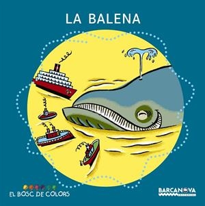 BALENA, LA (BOSC DE COLORS) | 9788448914172 | BALDO, ESTEL - GIL, ROSA - SOLIVA, MARIA