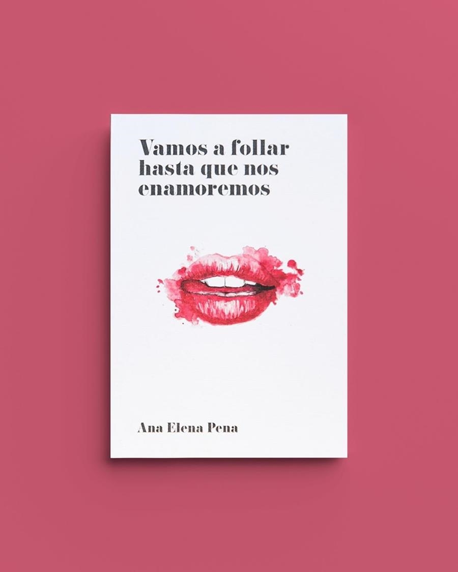 VAMOS A FOLLAR HASTA QUE NOS ENAMOREMOS | 9788494331312