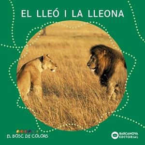 LLEO I LA LLEONA, EL (BOSC DE COLORS) | 9788448914127 | BALDO, ESTEL - GIL, ROSA - SOLIVA, MARIA