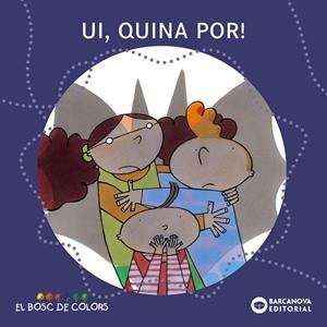 UI, QUINA POR! (BOSC DE COLORS) | 9788448914165 | BALDO, ESTEL - GIL, ROSA - SOLIVA, MARIA
