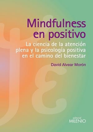 MINDFULNESS EN POSITIVO | 9788497436748 | ALVEAR MORÓN, DAVID