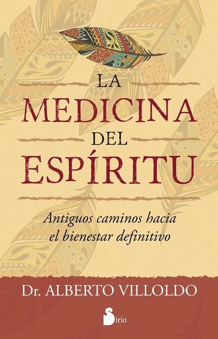 MEDICINA DEL ESPÍRITU | 9788416579006 | VILLOLDO, ALBERTO