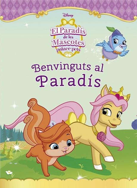 EL PARADÍS DE LES MASCOTES. BENVINGUTS AL PARADÍS | 9788416520305 | DISNEY