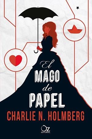 EL MAGO DE PAPEL | 9788416224272 | HOLMBERG, CHARLIE N.