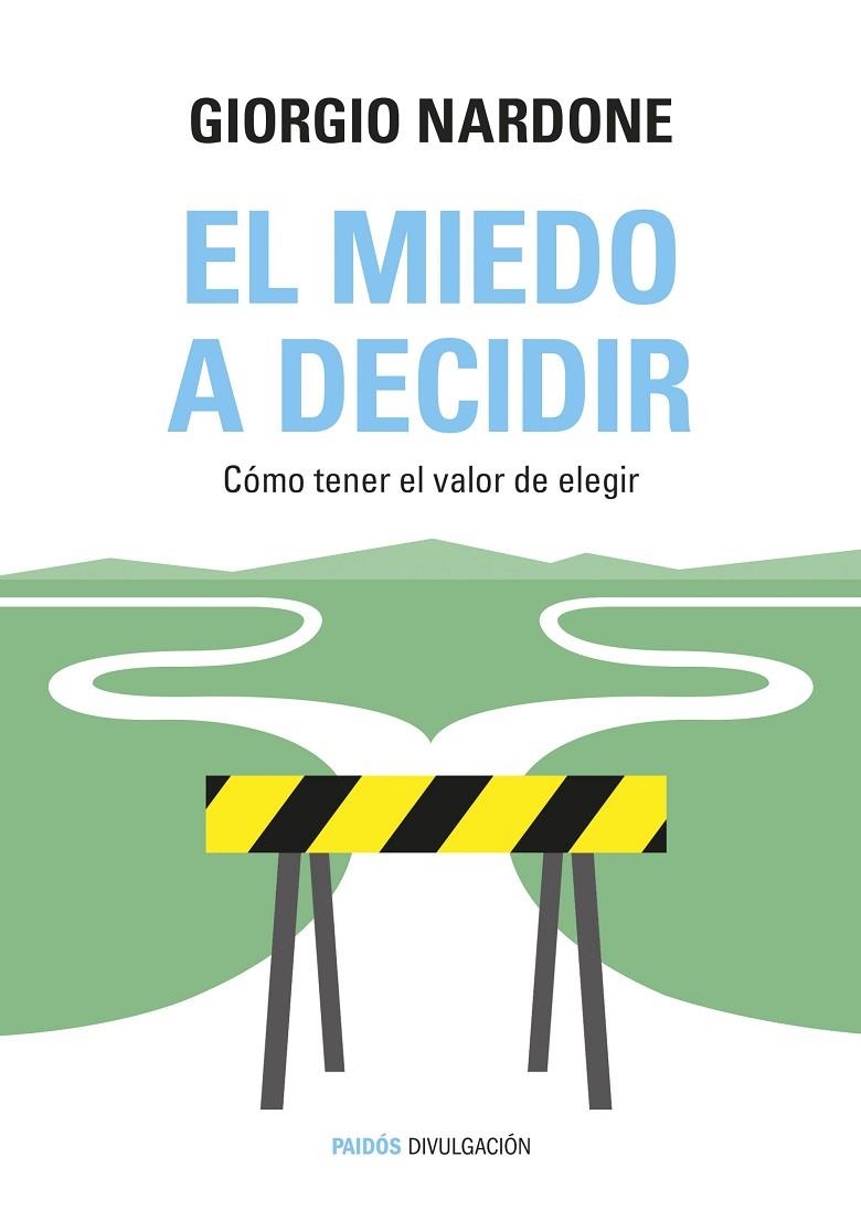 EL MIEDO A DECIDIR | 9788449331770 | GIORGIO NARDONE