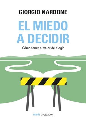 EL MIEDO A DECIDIR | 9788449331770 | GIORGIO NARDONE