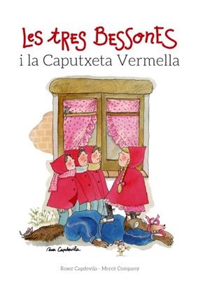 LES TRES BESSONES I LA CAPUTXETA VERMELLA | 9788415695677 | COMPANY, MERCÈ