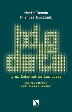 BIG DATA Y EL INTERNET DE LAS COSAS | 9788490970744 | TASCÓN RUIZ, ÁNGEL MARIO/COULLAUT SANTURTÚN, ARANTZA