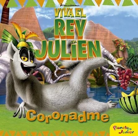 VIVA EL REY JULIEN. CORONADME | 9788408152477 | DREAMWORKS