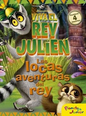 VIVA EL REY JULIEN. LAS LOCAS AVENTURAS DEL REY | 9788408152491 | DREAMWORKS