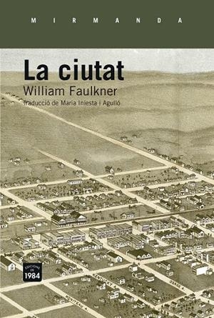 LA CIUTAT | 9788415835660 | FAULKNER, WILLIAM