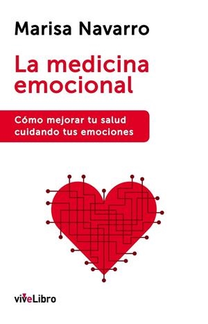 LA MEDICINA EMOCIONAL | 9788416317134 | NAVARRO, MARISA