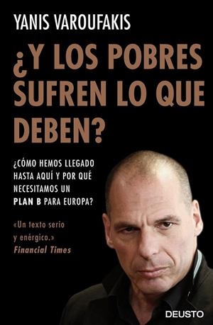 ¿Y LOS POBRES SUFREN LO QUE DEBEN? | 9788423425143 | YANIS VAROUFAKIS