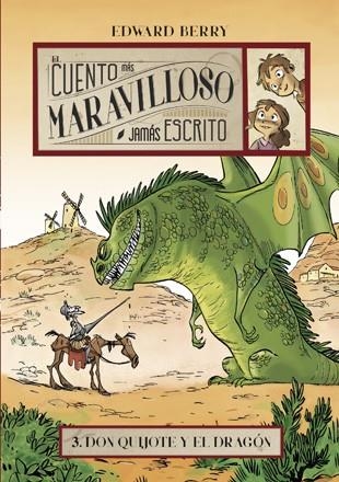 CUENTO MAS MARAVILLOSO 3 QUIJOTE DRAGON | 9788424654221 | BERRY EDWARD