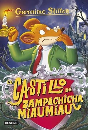 EL CASTILLO DE ZAMPACHICHA MIAUMIAU | 9788408155409 | GERONIMO STILTON