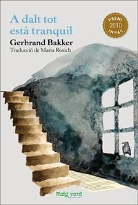 A DALT TOT ESTA TRANQUIL (RAIGS GLOBULARS) P.LLIBRETER 2012 | 9788415539032 | BAKKER, GERBRAND [VER TITULOS]