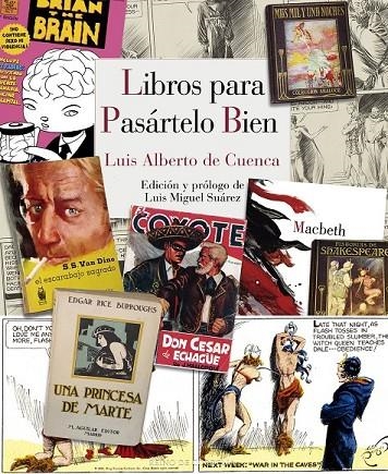 LIBROS PARA PASÁRTELO BIEN | 9788415973805 | DE CUENCA Y PRADO, LUIS ALBERTO