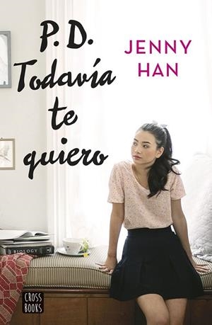 PD. TODAVÍA TE QUIERO | 9788408155270 | JENNY HAN