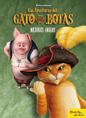 LAS AVENTURAS DEL GATO CON BOTAS. MEJORES AMIGOS | 9788408155287 | DREAMWORKS