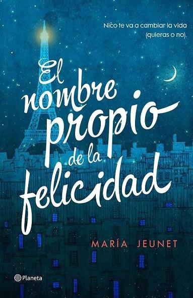EL NOMBRE PROPIO DE LA FELICIDAD | 9788408156406 | MARÍA JEUNET