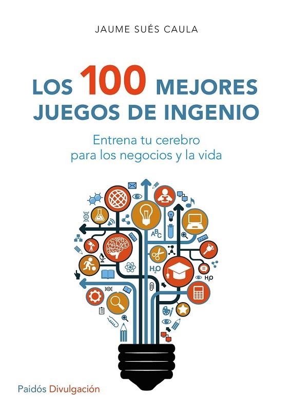 LOS 100 MEJORES JUEGOS DE INGENIO | 9788449332296 | JAUME SUÉS CAULA
