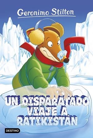 UN DISPARATADO VIAJE A RATIKISTÁN | 9788408157533 | GERONIMO STILTON