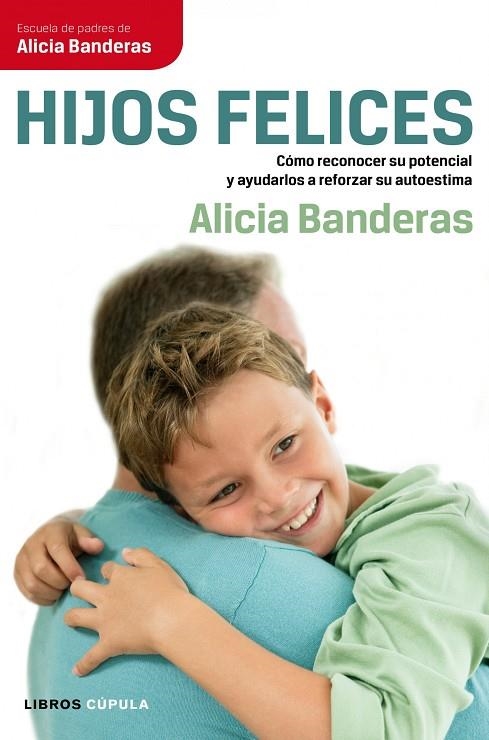 HIJOS FELICES (LIBROS CUPULA) | 9788448068707 | BANDERAS SIERRA, ALICIA