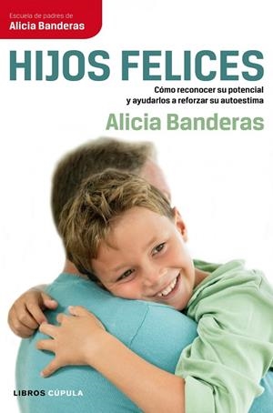 HIJOS FELICES (LIBROS CUPULA) | 9788448068707 | BANDERAS SIERRA, ALICIA