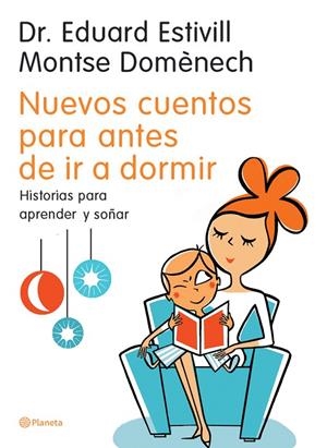 NUEVOS CUENTOS PARA ANTES DE IR A DORMIR.HISTORIAS PARA APRE | 9788408058854 | ESTIVILL, EDUARD / DOMENECH, MONTSERRAT