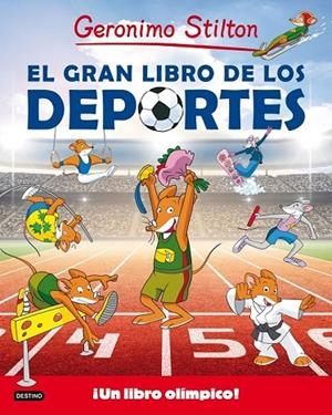 EL GRAN LIBRO DE LOS DEPORTES | 9788408155072 | GERONIMO STILTON