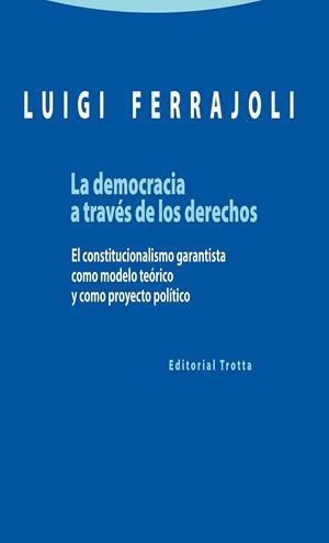 LA DEMOCRACIA A TRAVÉS DE LOS DERECHOS | 9788498795363 | FERRAJOLI, LUIGI