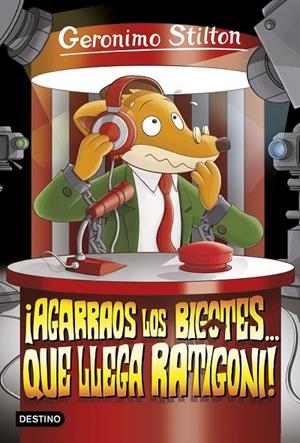¡AGARRAOS LOS BIGOTES... QUE LLEGA RATIGONI! | 9788408158646 | GERONIMO STILTON