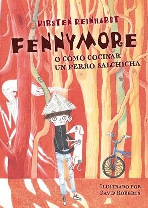 FENNYMORE O CÓMO COCINAR UN PERRO SALCHICHA | 9788424651480 | REINHARDT, KIRSTEN