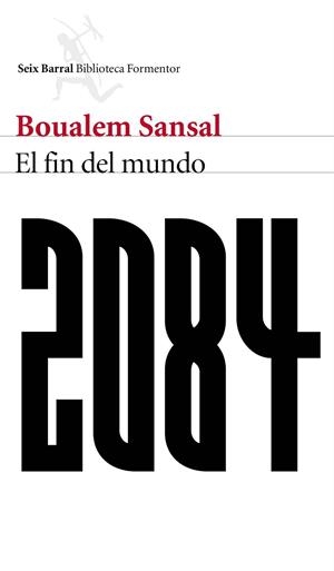 2084. EL FIN DEL MUNDO | 9788432229480 | BOUALEM SANSAL