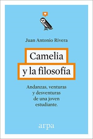 CAMELIA Y LA FILOSOFÍA | 9788416601240 | RIVERA RIVERA, JUAN ANTONIO