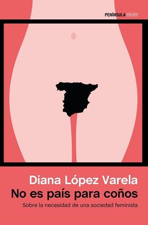 NO ES PAÍS PARA COÑOS | 9788499425450 | DIANA LÓPEZ VARELA