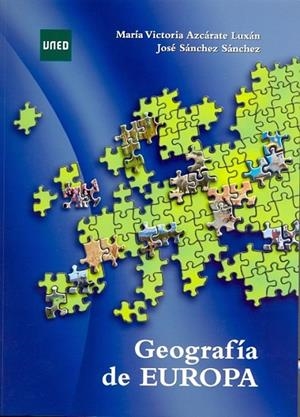 GEOGRAFÍA DE EUROPA | 9788436265910 | AZCÁRATE LUXÁN, Mª. VICTORIA/SÁNCHEZ SÁNCHEZ, JOSÉ